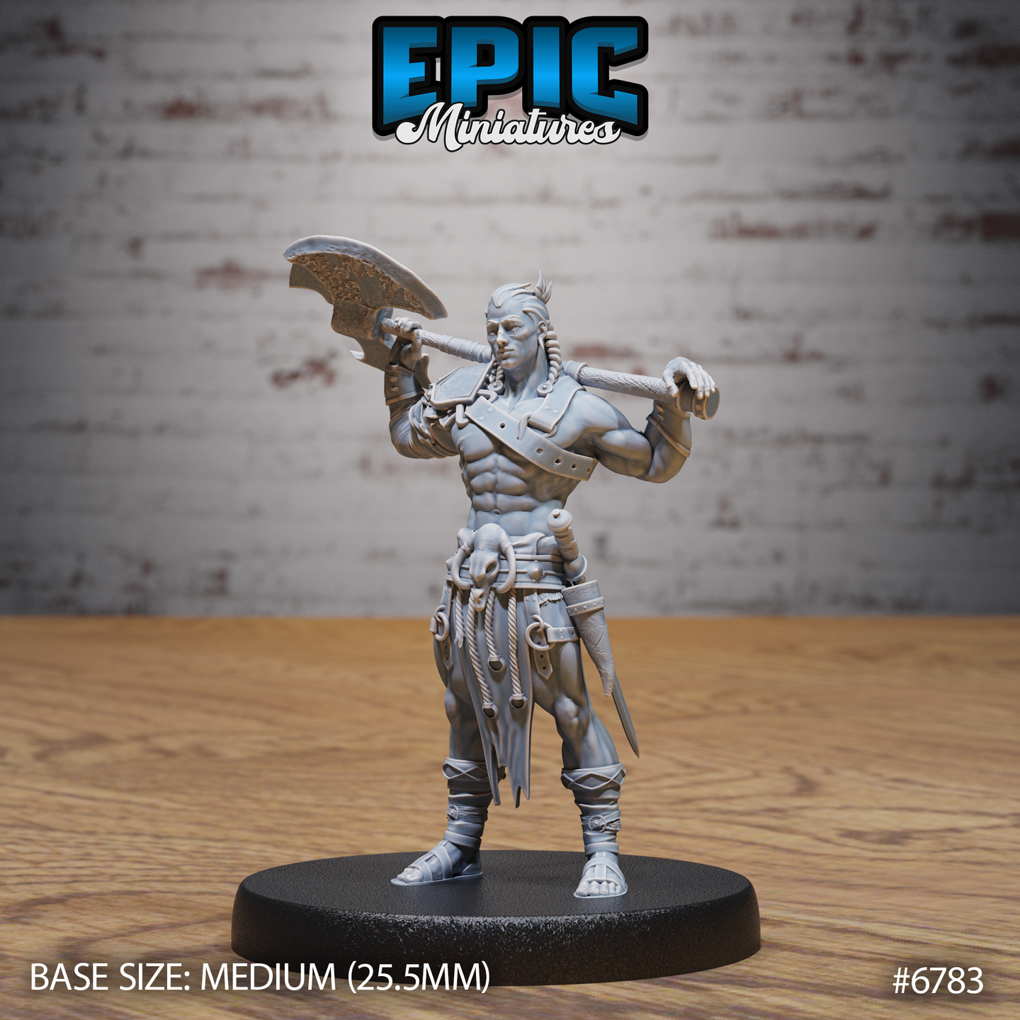 Front view of an unpainted grey resin 32mm barbarian miniature by Epic Miniatures — bare-chested male warrior with a large battle-axe resting across both shoulders, braided hair, leather strapping, skull belt charm, and short blade tucked at the back. Medium 25.5mm base.