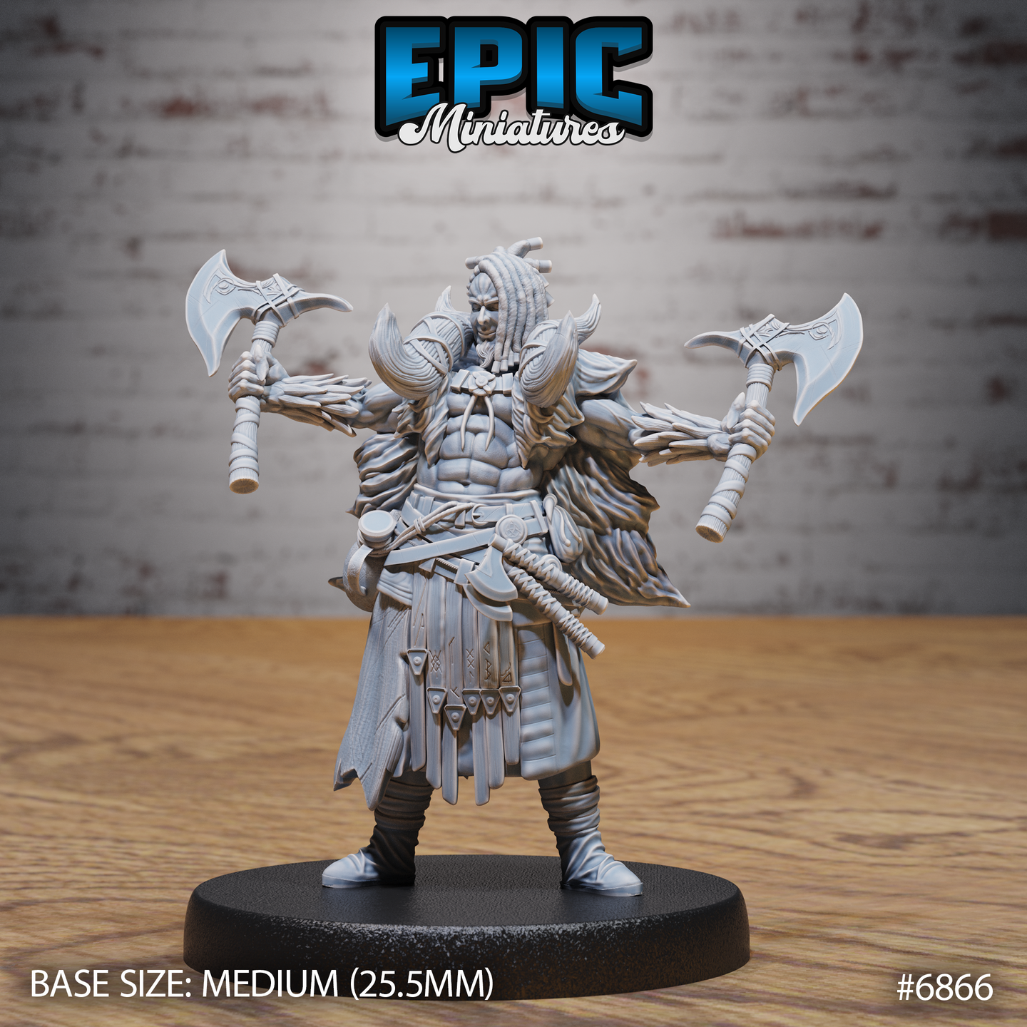 Broad-shouldered barbarian warrior holding two hand axes raised wide, wearing layered armour with shoulder guards, knotted braids, and a fur-trimmed cloak. Sculpt by Epic Miniatures.