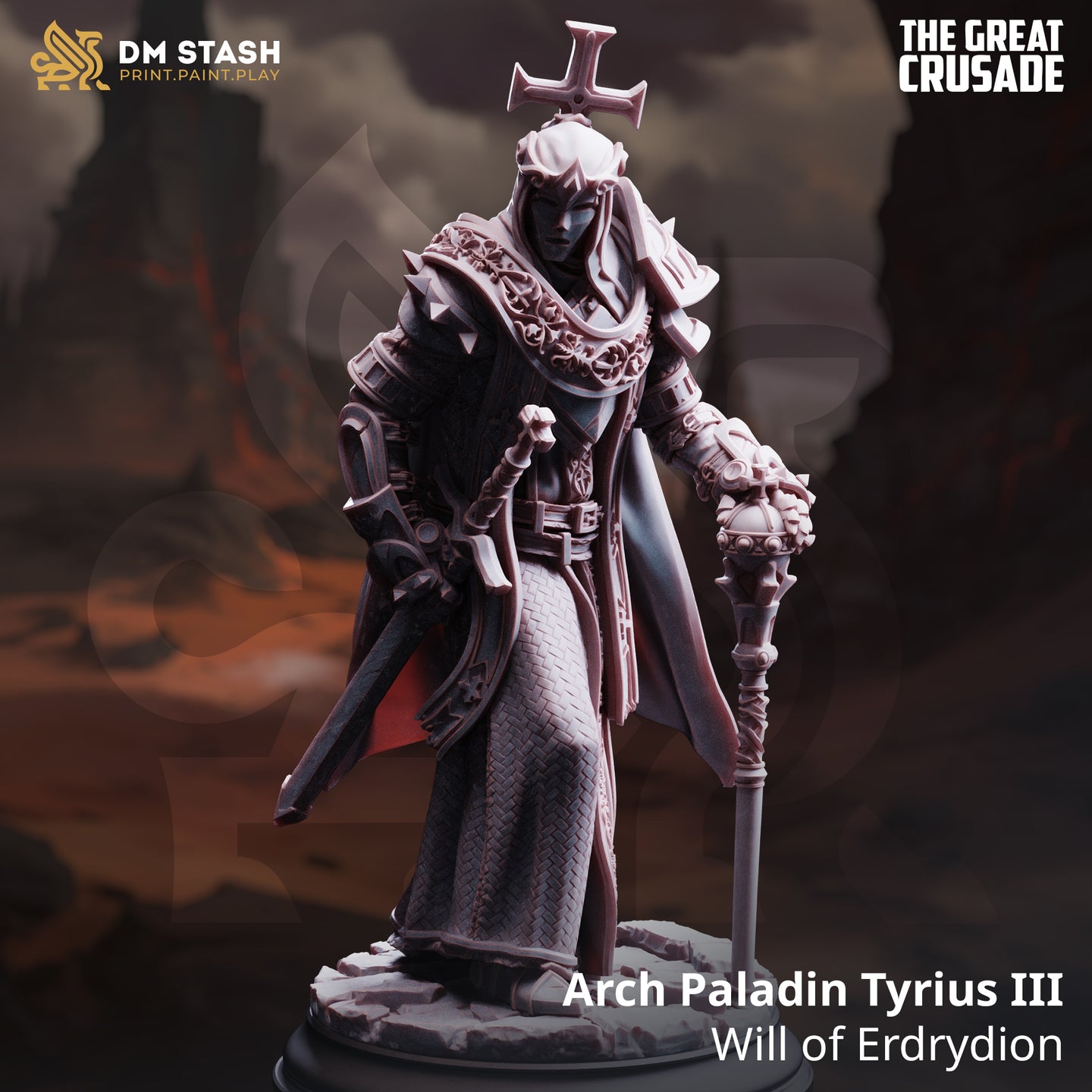 Unpainted grey resin miniature of Arch Paladin Tyrius III from DM Stash's The Great Crusade collection, shown in a dramatic render against a fiery sky. He wears ornate spiked armour with an embellished stole, a cross-topped hood, and carries a long-staffed reliquary mace in his right hand with a blade sheathed at his hip. He stands on a rubble-strewn base.