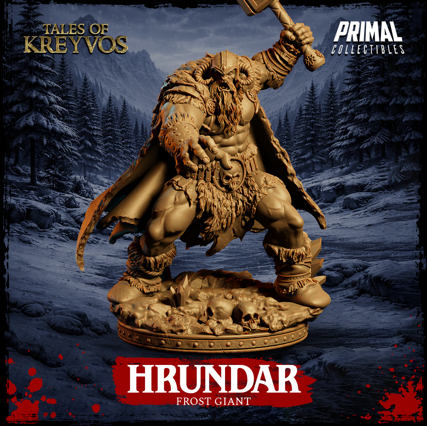 Hrundar Frost Giant resin miniature render from Primal Collectibles Tales of Kreyvos — front three-quarter view showing the giant in a charging stance, war hammer raised overhead in his right hand, left arm reaching forward, horned iron helm, flowing fur cloak, bare muscular torso, braided beard, and a detailed scenic base piled with skulls, cracked stone, and ice crystal formations