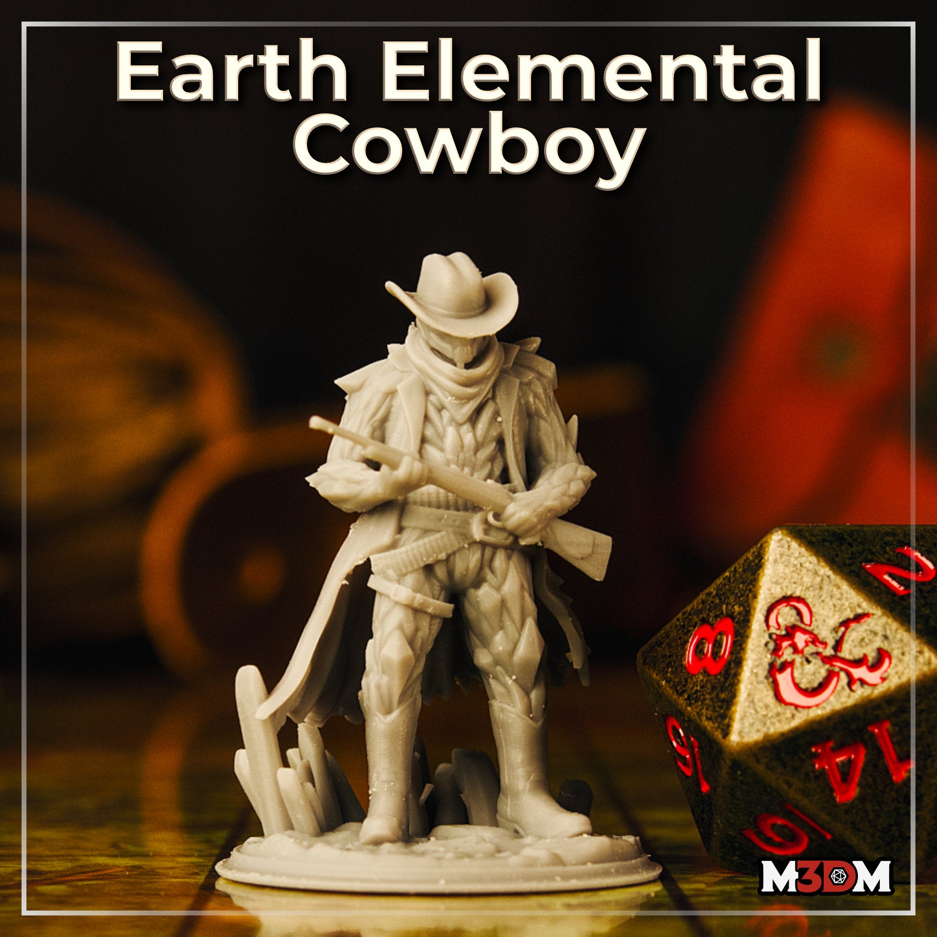 Photograph of an unpainted grey resin Earth Elemental Cowboy miniature on a gaming table beside a large gold-and-red D20 dice, showing the full sculpt with stone-textured coat, cowboy hat, rifle, and crystal base at 32mm scale