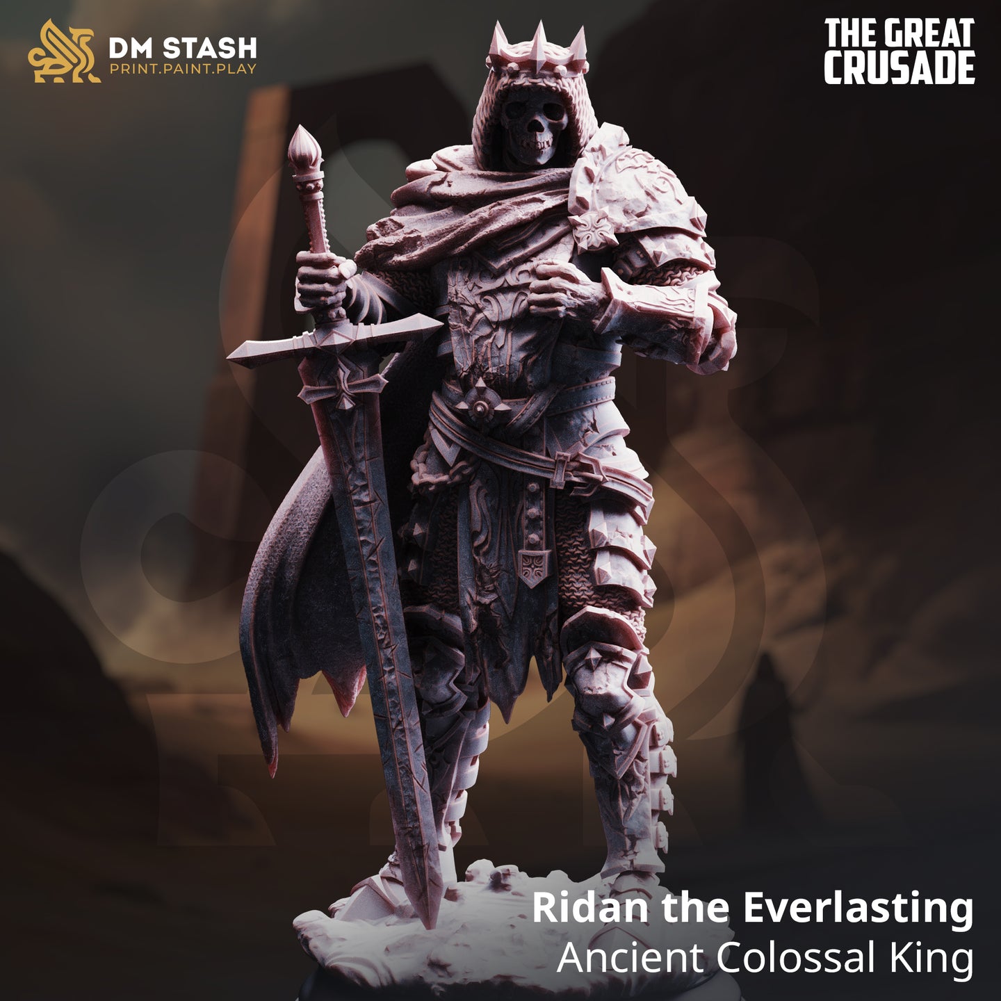 Digital render of Ridan the Everlasting, an Ancient Colossal King miniature — a crowned skeletal undead warrior in heavily engraved plate armour, holding a runed greatsword point-down, wearing a tattered hooded cloak, on a rubble-strewn base. DM Stash The Great Crusade range.